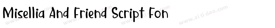 Misellia And Friend Script Font by Dreamink (7NTypes)字体转换